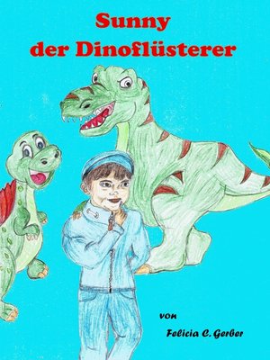 cover image of Sunny der Dino Flüsterer